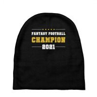 Fantasy Football Champion 2021   League Champ Ffl Draft T Shirt Baby Beanies | Artistshot