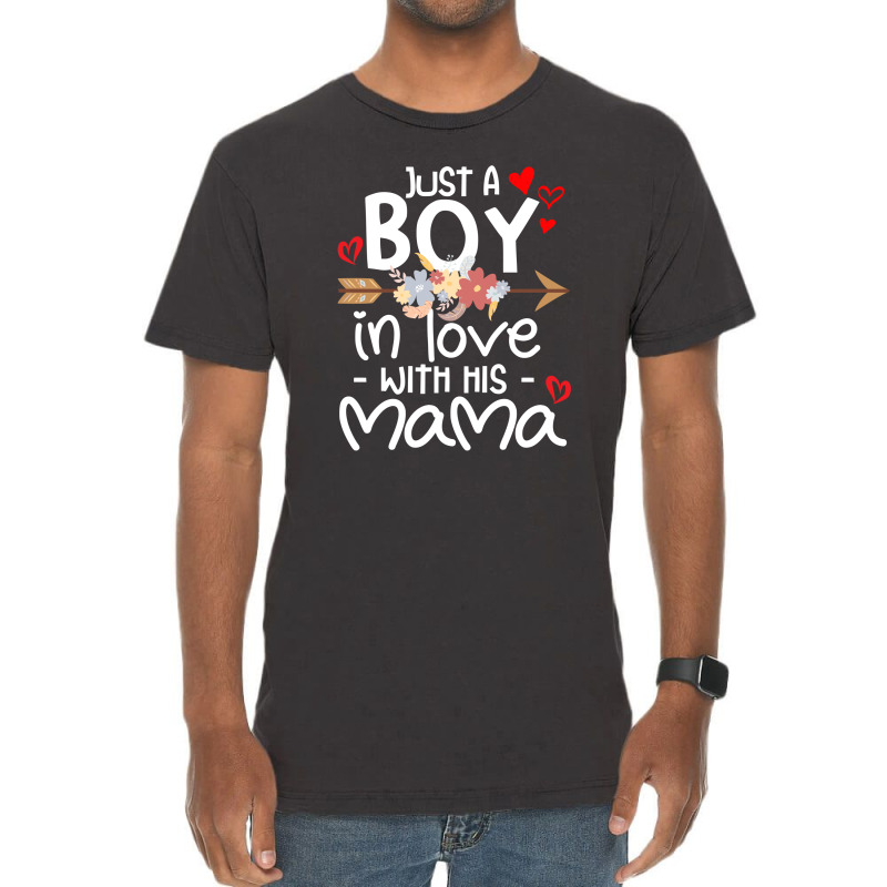 Just A Boy In Love With His Mama Vintage T-shirt | Artistshot