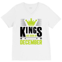 Kings Are Born In December V-Neck Tee | Artistshot
