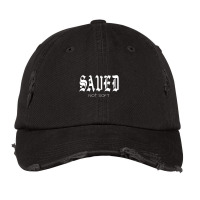 Saved Not Soft Novelty Salvation Vintage Cap | Artistshot