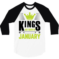 Kings Are Born In January 3/4 Sleeve Shirt | Artistshot