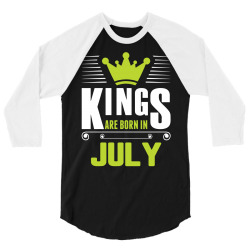 Kings Are Born In July 3/4 Sleeve Shirt | Artistshot