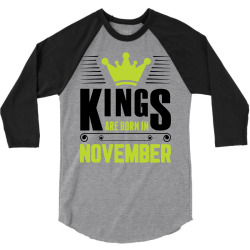 Kings Are Born In November 3/4 Sleeve Shirt | Artistshot