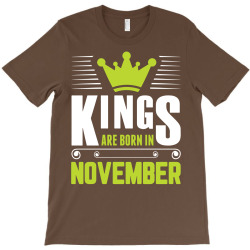 Kings Are Born In November T-Shirt | Artistshot