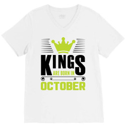 Kings Are Born In October V-Neck Tee | Artistshot