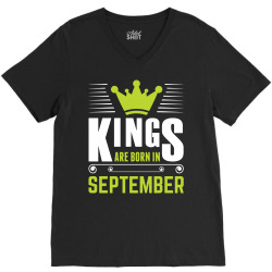 Kings Are Born In September V-Neck Tee | Artistshot