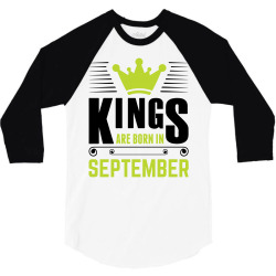 Kings Are Born In September 3/4 Sleeve Shirt | Artistshot