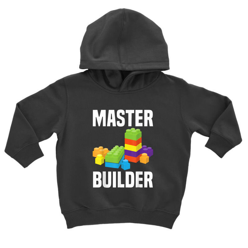 Master Builder Funny Building Blocks Toddler Hoodie | Artistshot