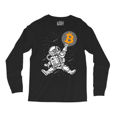 Astronaut Bitcoin Hodl Btc Crypto Long Sleeve Shirts Designed By Bariteau Hannah