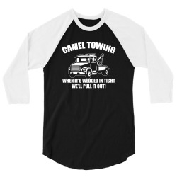 camel towing mens t shirt tee funny tshirt tow service toe college hum 3/4 Sleeve Shirt | Artistshot