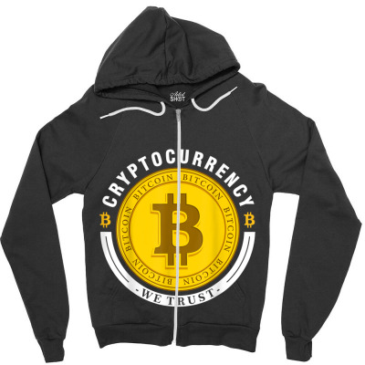 Cryptocurrency In Bitcoin Btc We Trust Zipper Hoodie Designed By Bariteau Hannah