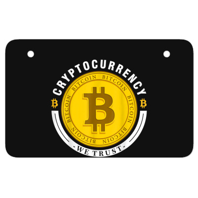 Cryptocurrency In Bitcoin Btc We Trust Atv License Plate Designed By Bariteau Hannah
