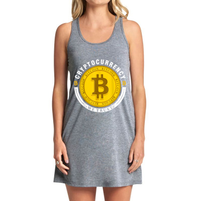 Cryptocurrency In Bitcoin Btc We Trust Tank Dress Designed By Bariteau Hannah