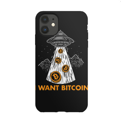 I Want Bitcoin Ufo Btc Iphone 11 Case Designed By Bariteau Hannah
