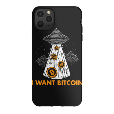 I Want Bitcoin Ufo Btc Iphone 11 Pro Max Case Designed By Bariteau Hannah