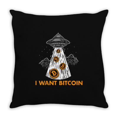 I Want Bitcoin Ufo Btc Throw Pillow Designed By Bariteau Hannah