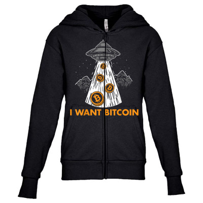 I Want Bitcoin Ufo Btc Youth Zipper Hoodie Designed By Bariteau Hannah