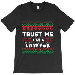 TRUST ME I'M A LAWYER T-Shirt | Artistshot