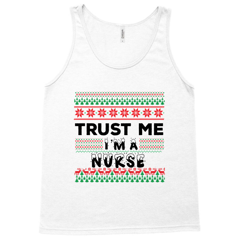 Trust Me I'm A Nurse Tank Top | Artistshot