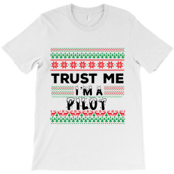 TRUST ME I'M A PILOT T-Shirt | Artistshot
