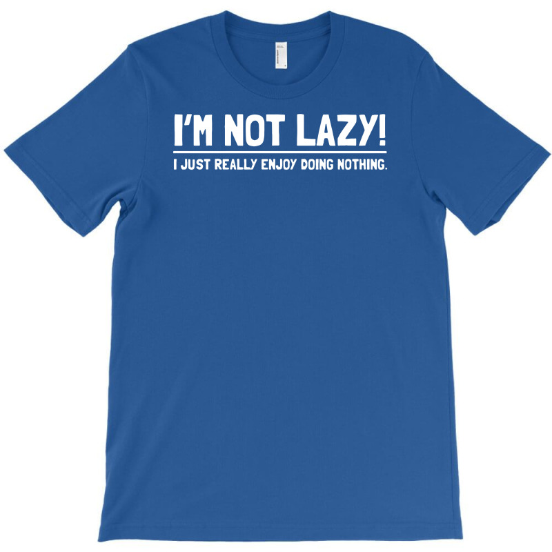 Lazy Funny T-shirt | Artistshot