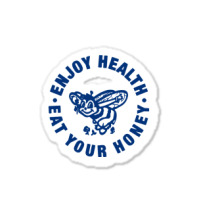 Enjoy Health Eat Your Honey Sticker | Artistshot