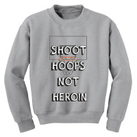 Shoot Hoops Not People Youth Sweatshirt | Artistshot