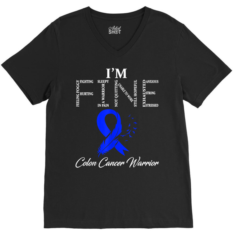 Colon Cancer Warrior I'm Fine T Shirt V-neck Tee | Artistshot