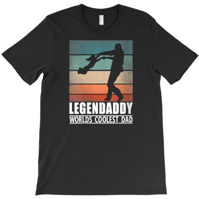 Womens Legendaddy World's Coolest Dad  Dad And Fathers Day T Shirt T-shirt Designed By Truong Ta