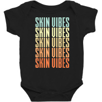 Skin Vibes Skincare Skin Specialist Retro Esthetician T Shirt Baby Bodysuit | Artistshot