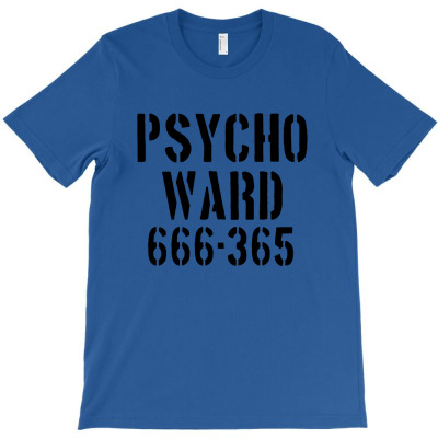 Psycho Ward Funny Fancy Dress Horror Halloween Mental Health T-shirt Designed By AyŞenur