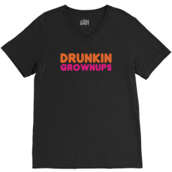 drunkin grownups   funny dunkin donuts dd parody t shirt alcohol beer V-Neck Tee | Artistshot