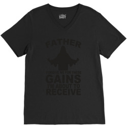 father forgive me for these gains i'm about to receive tank V-Neck Tee | Artistshot