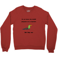 Duckbill Platypuses Are Important Crewneck Sweatshirt | Artistshot