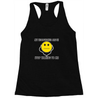 My Headphones Are In Racerback Tank | Artistshot