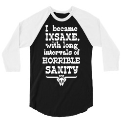 horrible sanity 3/4 Sleeve Shirt | Artistshot