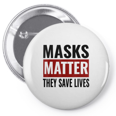 Masks Matter They Save Lives Pin-back Button Designed By Koopshawneen