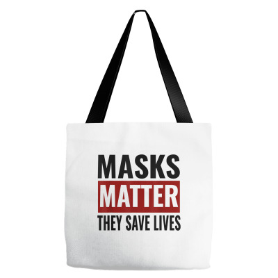 Masks Matter They Save Lives Tote Bags Designed By Koopshawneen