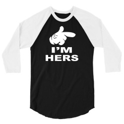 i'm hers 3/4 Sleeve Shirt | Artistshot