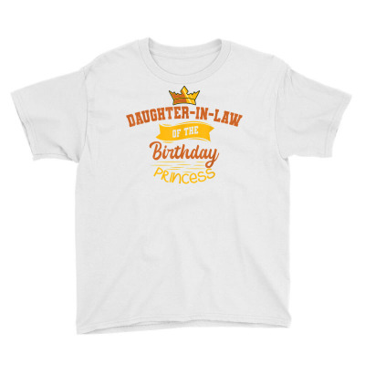 Daughter In Law Of The Birthday Princess Party Celebration T Shirt Youth Tee Designed By Kaiyaarma