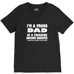 i'm a proud dad of a freaking awesome daughter V-Neck Tee | Artistshot