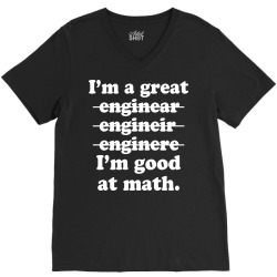 i'm a great engineer i'm good at math V-Neck Tee | Artistshot