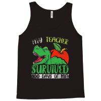 My Teacher Survived 100 Days Of Me 100 Days Of School Tank Top | Artistshot