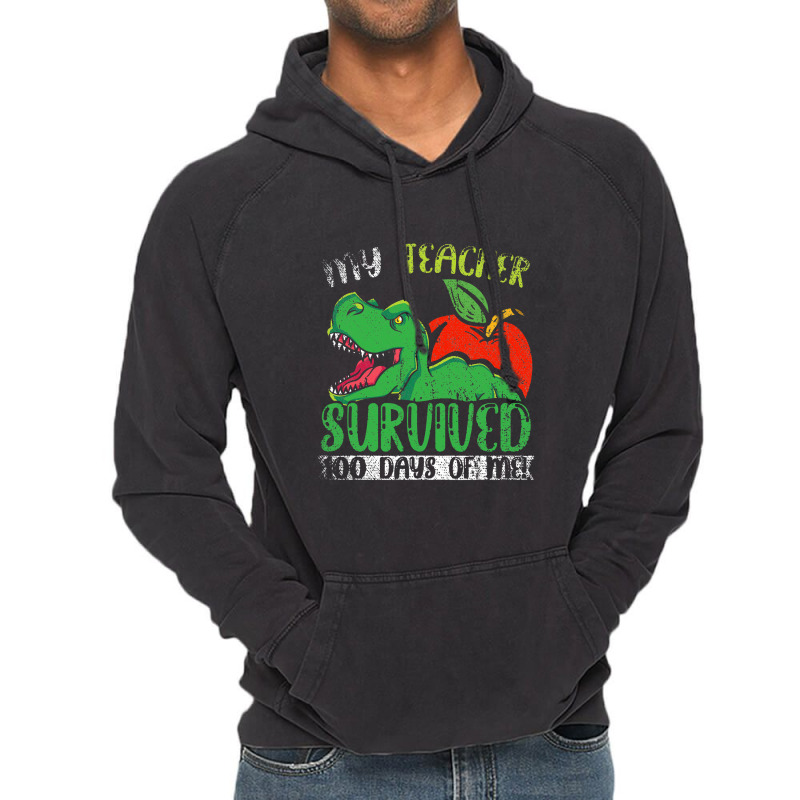 My Teacher Survived 100 Days Of Me 100 Days Of School Vintage Hoodie | Artistshot