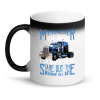 My Teacher Was Wrong Trucker Gift Funny Truck Driver Men Magic Mug | Artistshot