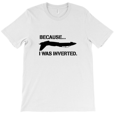 Because I Was Inverted Merch T-shirt Designed By Warning