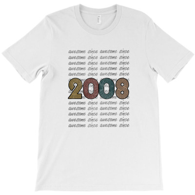 Awesome Since 2008 Birthday Gift T-shirt T-shirt Designed By Koalastudio
