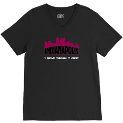 indianapolis i drove through it once V-Neck Tee | Artistshot