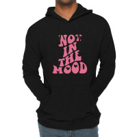 Not In The Mood Aesthetic Words On Back Trendy Lightweight Hoodie | Artistshot