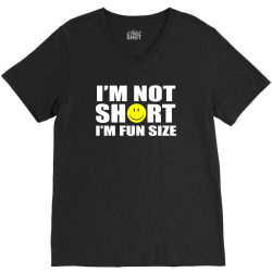 i'm not short i'm fun size V-Neck Tee | Artistshot